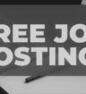 Post a Job Free / Free Job Posting