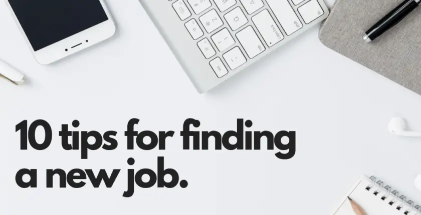 10 Tips to help you find a new job